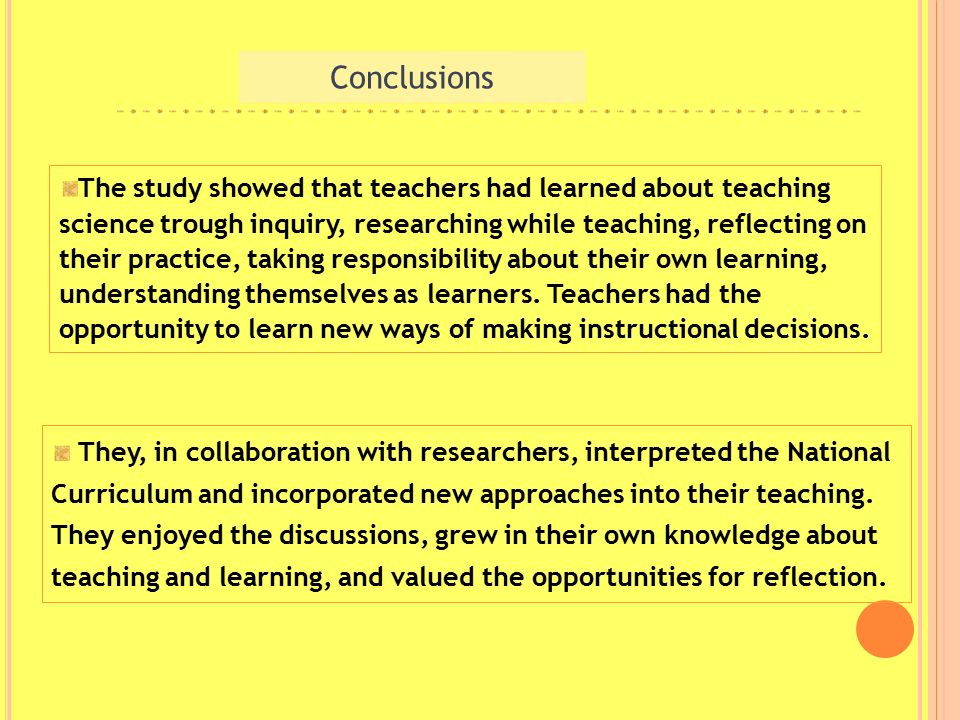Conclusions They, in collaboration with researchers, interpreted the National Curriculum and incorporated new approaches into their teaching.