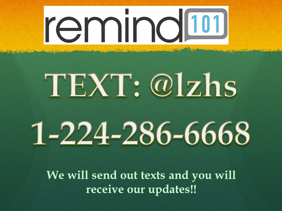 We will send out texts and you will receive our updates!!