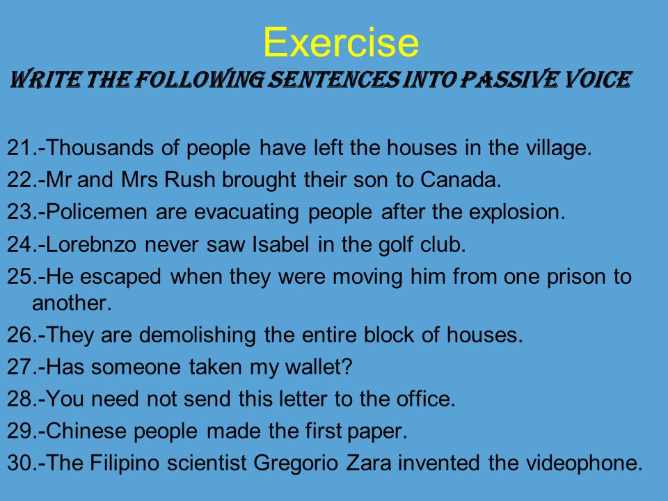 Rewrite these sentences using the passive. Passive Voice упражнения. Упражнения на тренировку пассивного залога. Пассивный залог упражнения. Страдательный залог в английском языке упражнения.