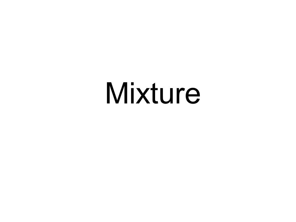 Mixture