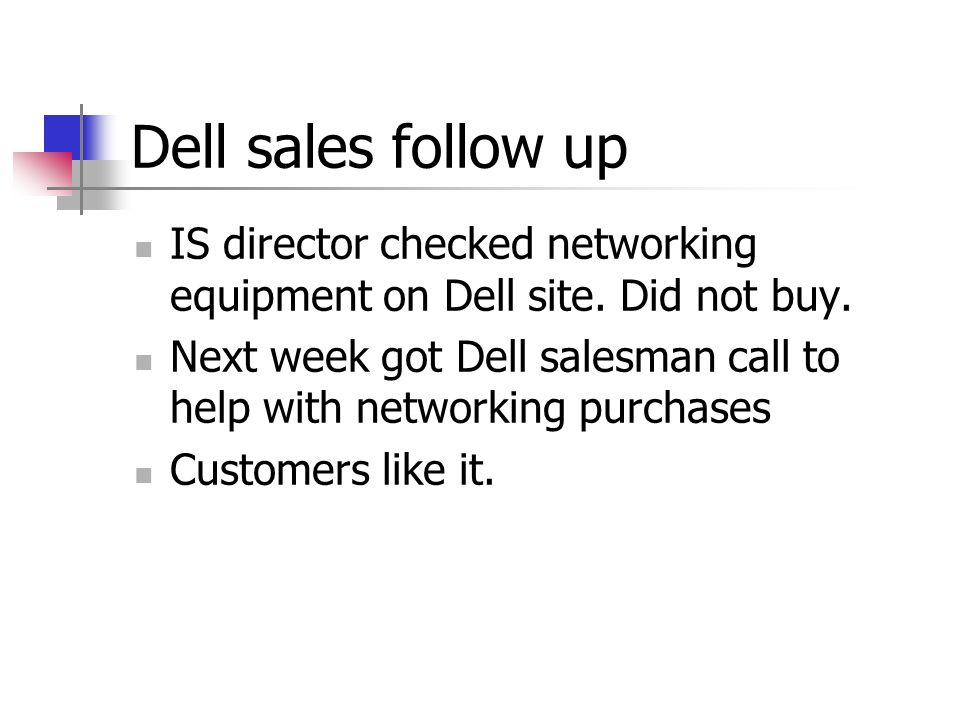 Dell sales follow up IS director checked networking equipment on Dell site.