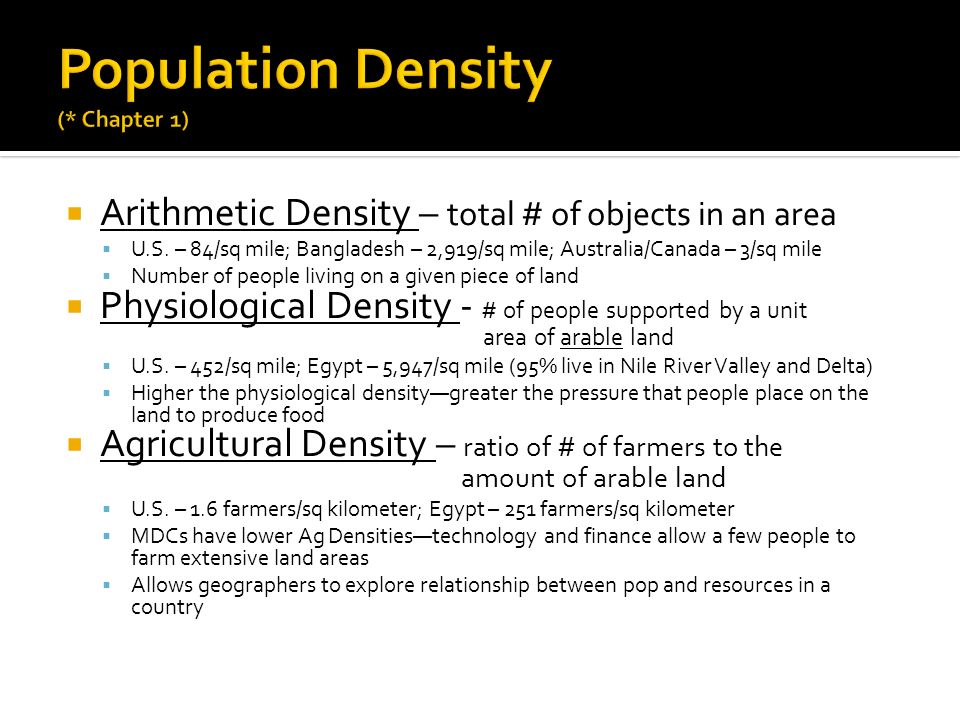  Arithmetic Density – total # of objects in an area  U.S.