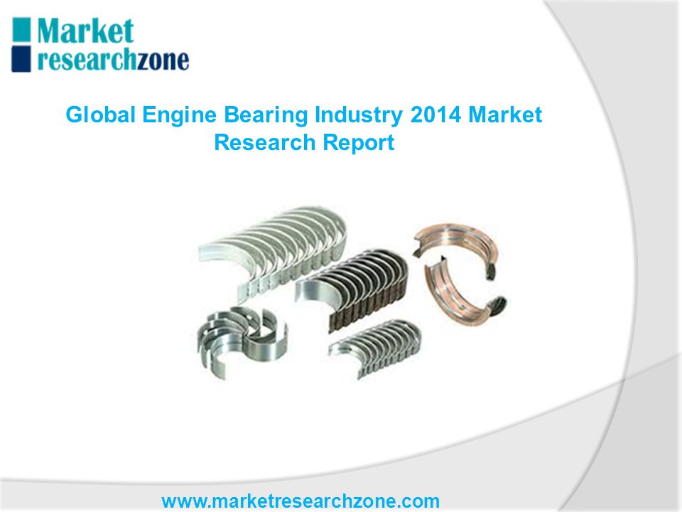 Global Engine Bearing Industry 2014 Market Research Report
