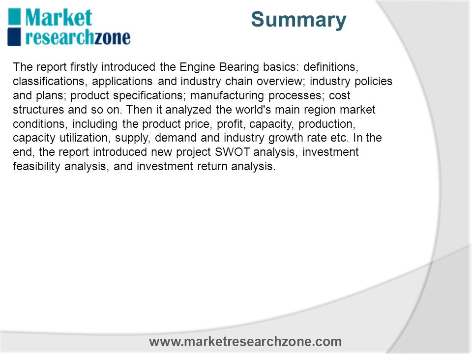 The report firstly introduced the Engine Bearing basics: definitions, classifications, applications and industry chain overview; industry policies and plans; product specifications; manufacturing processes; cost structures and so on.