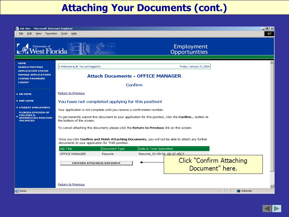 Click Confirm Attaching Document here. Attaching Your Documents (cont.)