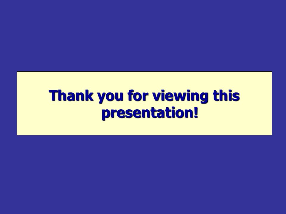 Thank you for viewing this presentation!