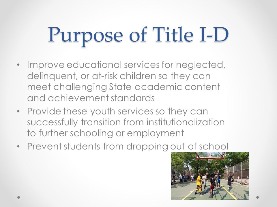 Youth At Risk Neglected Education Of >> Title I D Subpart 2 Neglected Delinquent And At Risk Youth Youth At Risk Neglected Education Of >> Title I D Subpart 2 Neglected Delinquent And At Risk Youth