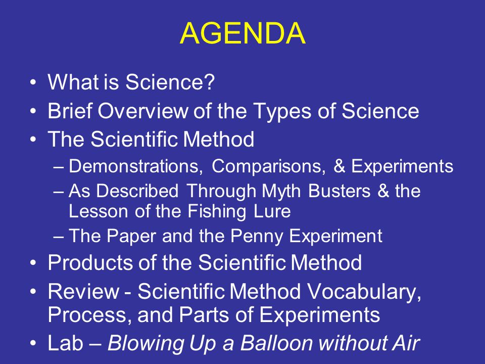 AGENDA What is Science.