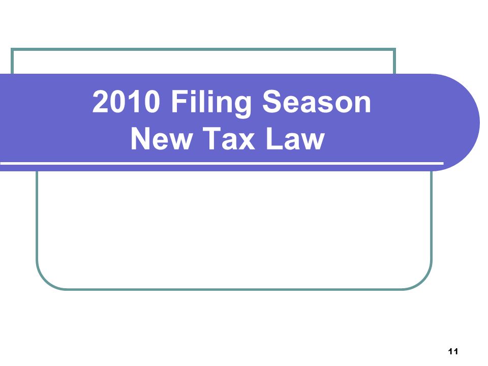 Filing Season New Tax Law