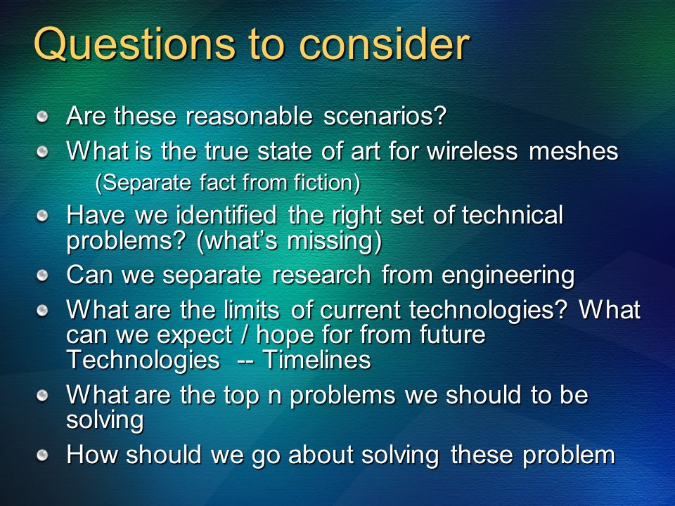 Questions to consider Are these reasonable scenarios.