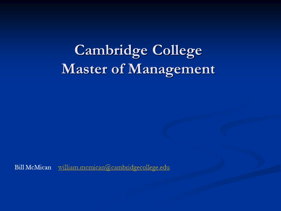 Bill McMican Cambridge College Master of Management
