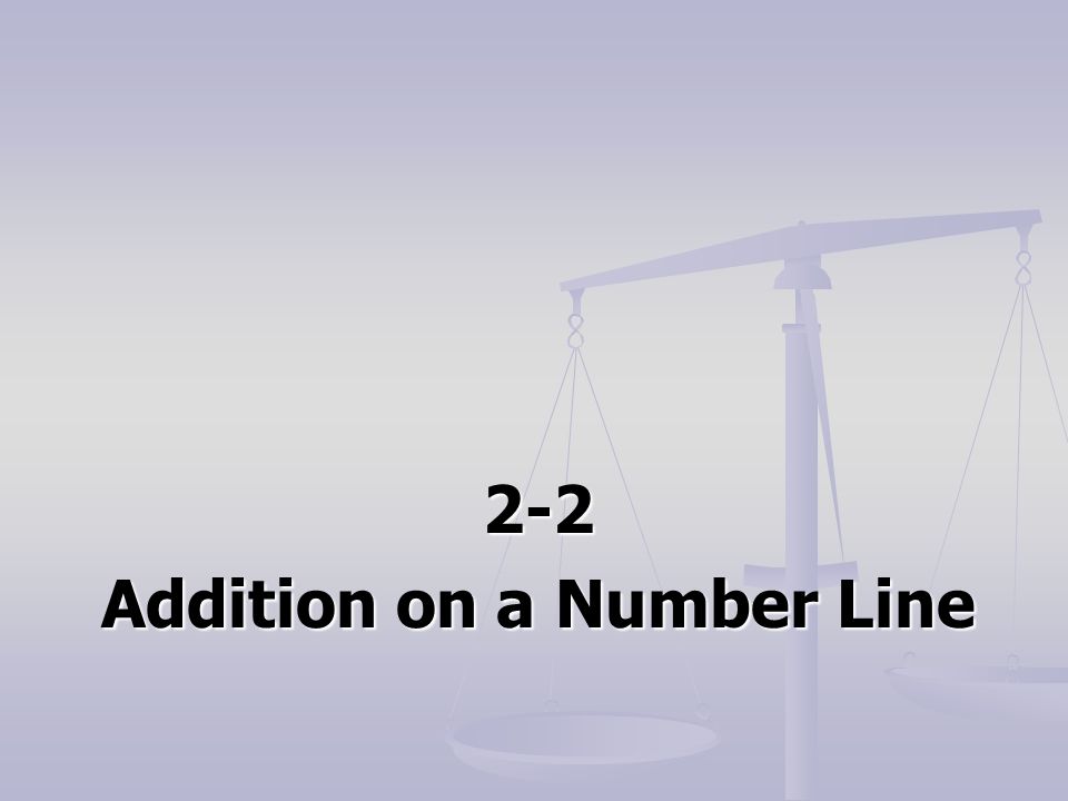 2-2 Addition on a Number Line