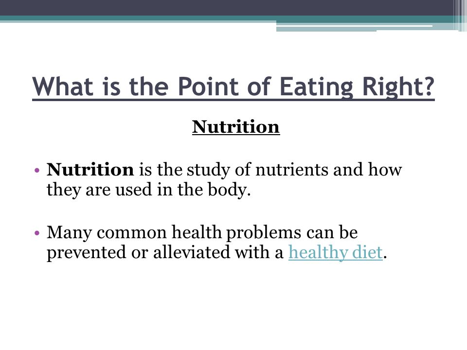 What is the Point of Eating Right.