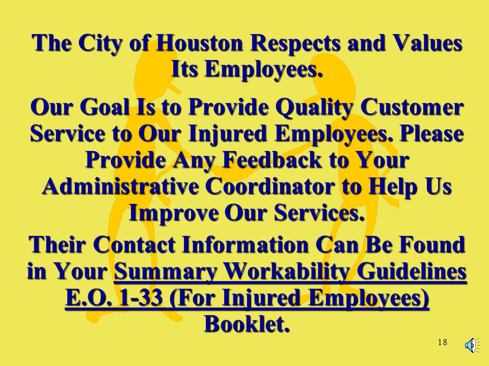 18 The City of Houston Respects and Values Its Employees.