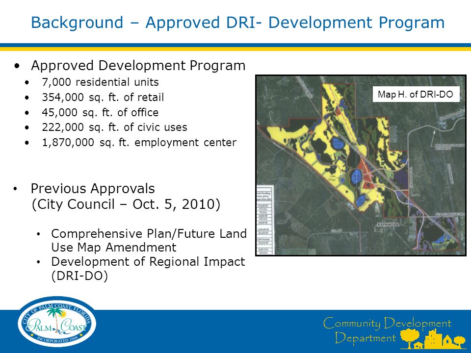 Community Development Department Background – Approved DRI- Development Program Approved Development Program 7,000 residential units 354,000 sq.