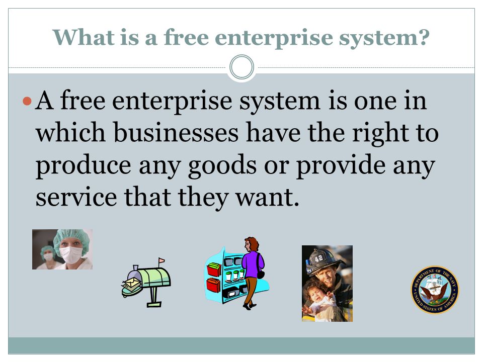 What is a free enterprise system.