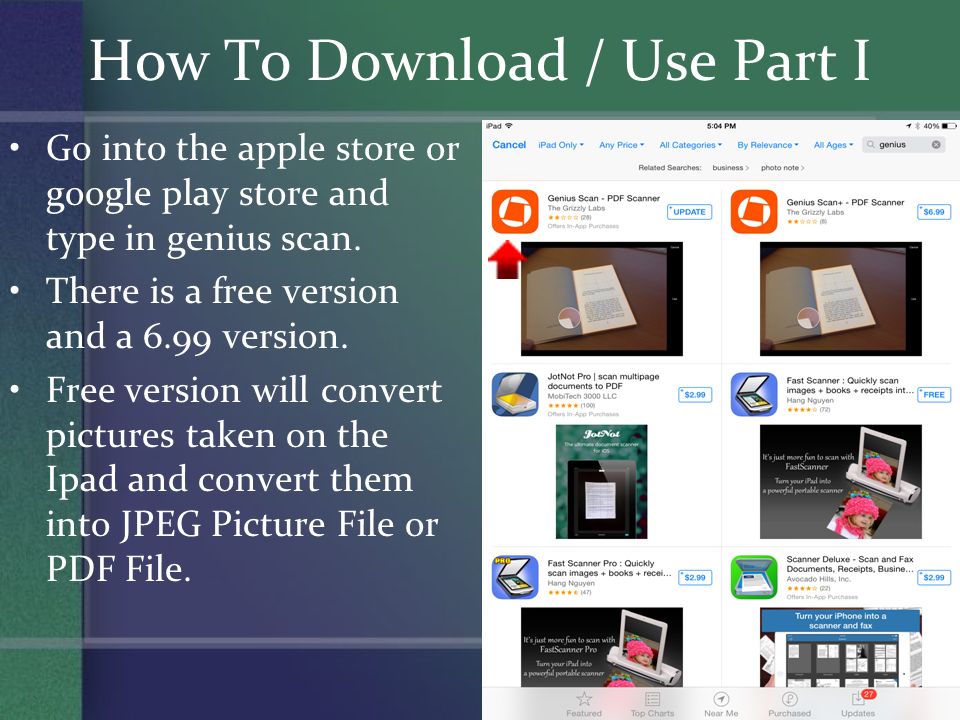 Genius Scan App For & Android. How To Download / Use Part I Go into the apple store or google play store and type in genius scan. There is a free. -