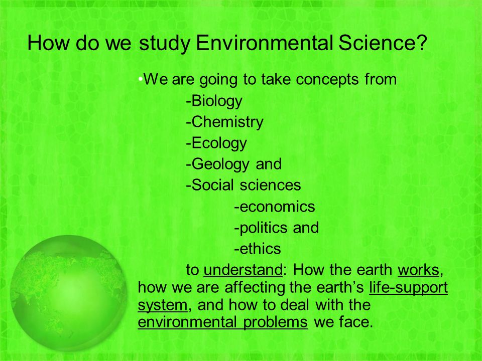 How do we study Environmental Science.