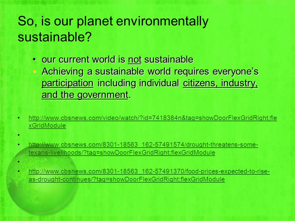 So, is our planet environmentally sustainable.