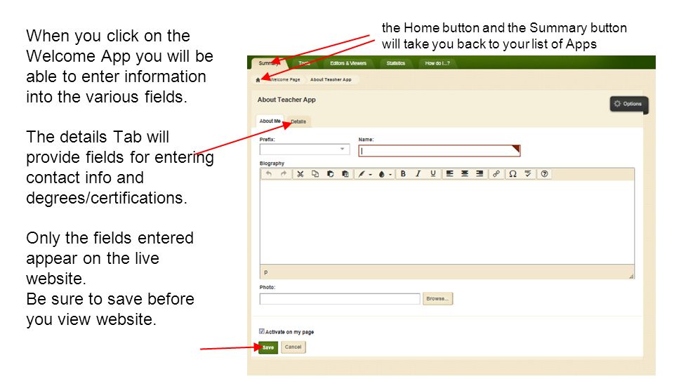 When you click on the Welcome App you will be able to enter information into the various fields.