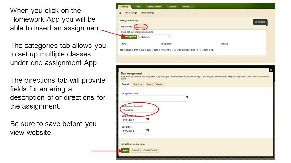 When you click on the Homework App you will be able to insert an assignment.