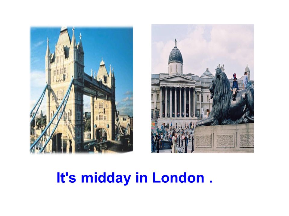 It s midday in London.
