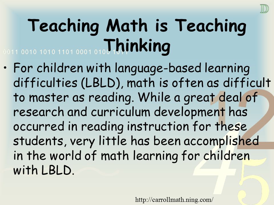 For children with language-based learning difficulties (LBLD), math is often as difficult to master as reading.