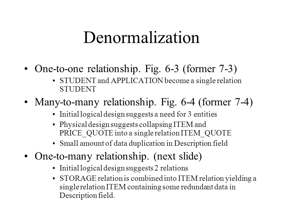 Denormalization One-to-one relationship. Fig.