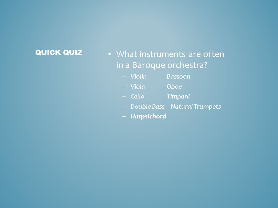 What instruments are often in a Baroque orchestra.