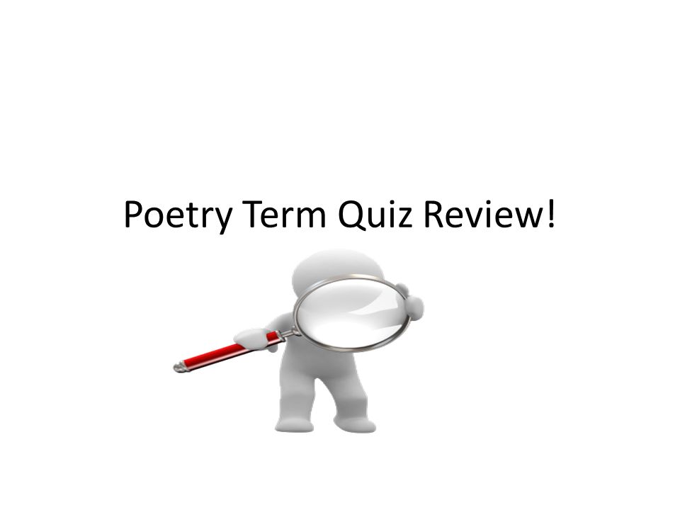 Poetry Term Quiz Review!