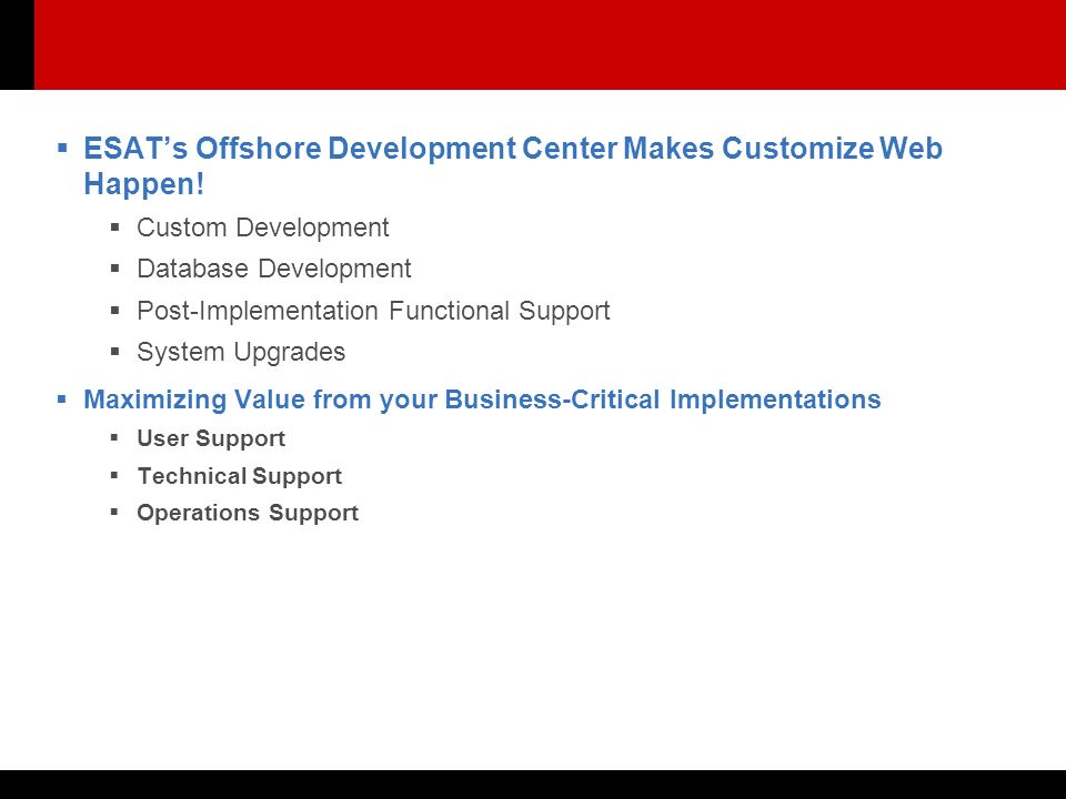  ESAT’s Offshore Development Center Makes Customize Web Happen.