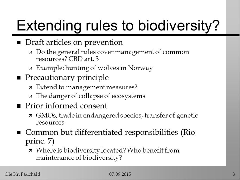 Ole Kr. Fauchald Extending rules to biodiversity.
