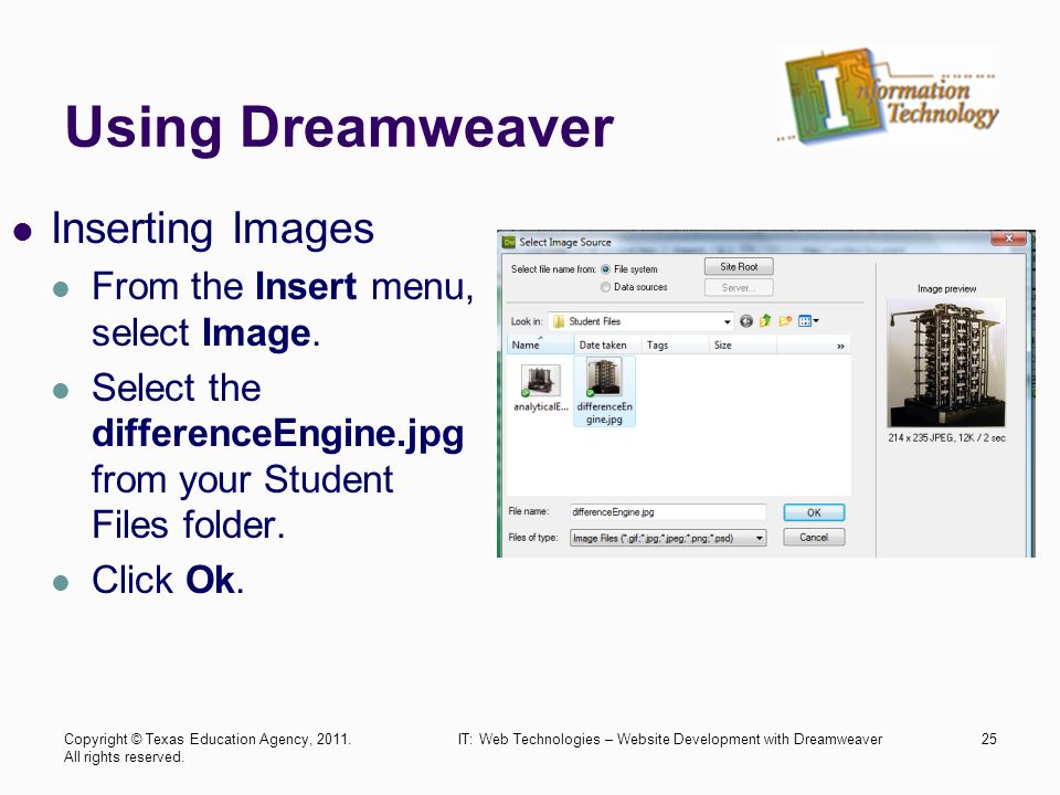Using Dreamweaver Inserting Images From the Insert menu, select Image.