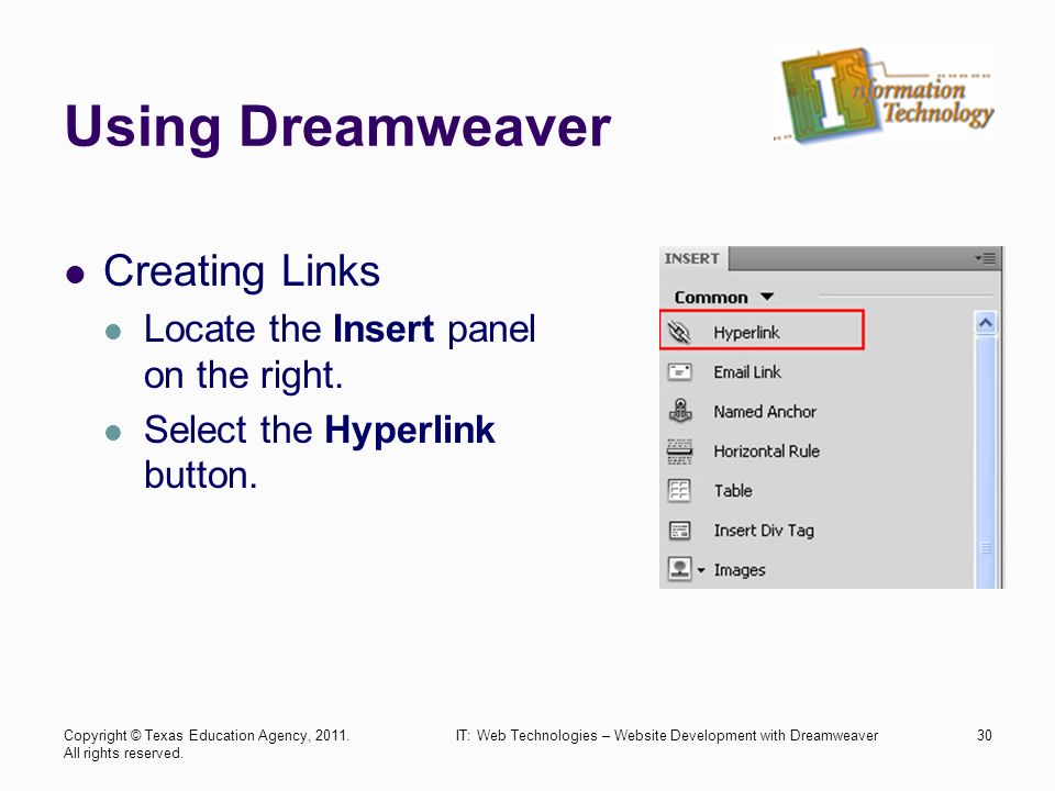 Using Dreamweaver Creating Links Locate the Insert panel on the right.