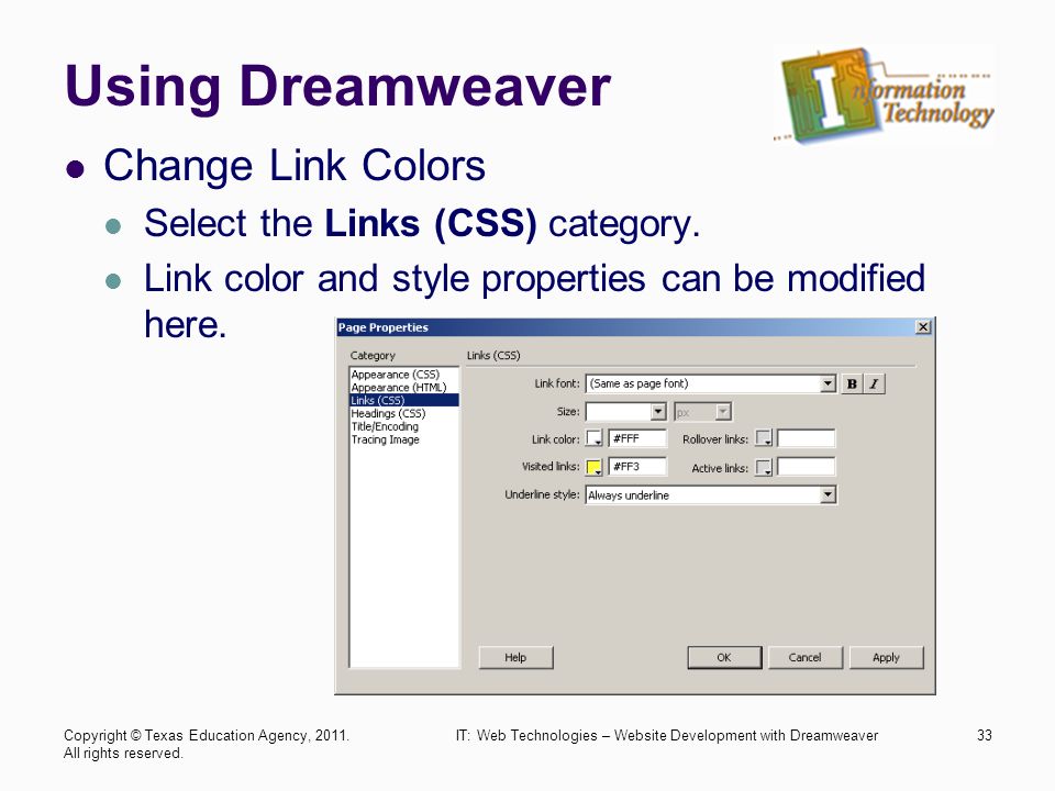 Using Dreamweaver Change Link Colors Select the Links (CSS) category.