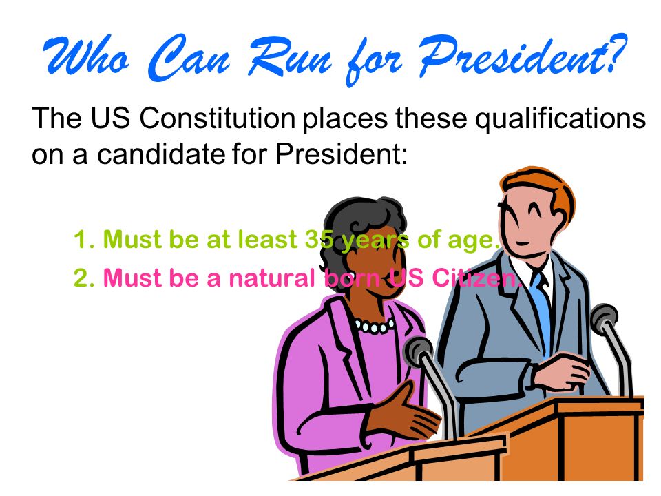 Who Can Run for President.