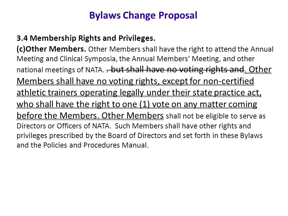 Bylaws Change Proposal 3.4 Membership Rights and Privileges.