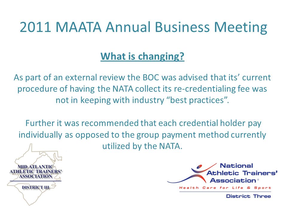 2011 MAATA Annual Business Meeting What is changing.