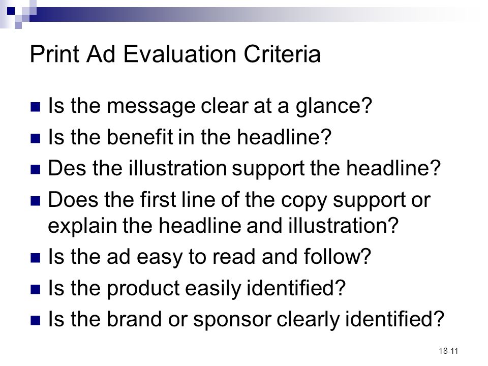 18-11 Print Ad Evaluation Criteria Is the message clear at a glance.