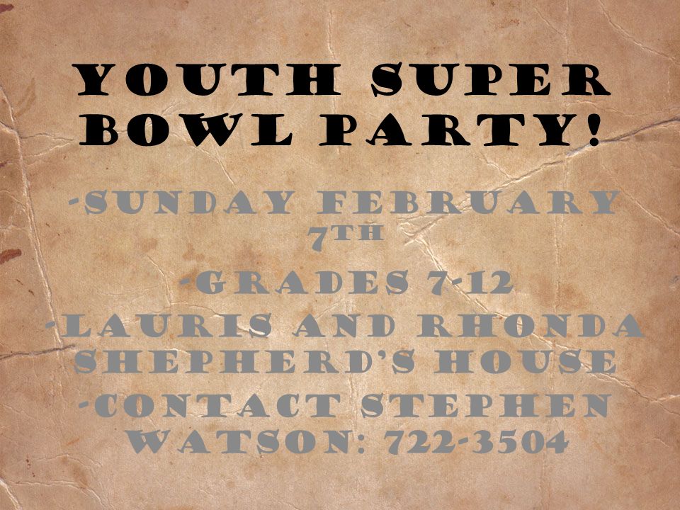 Youth Super Bowl Party.