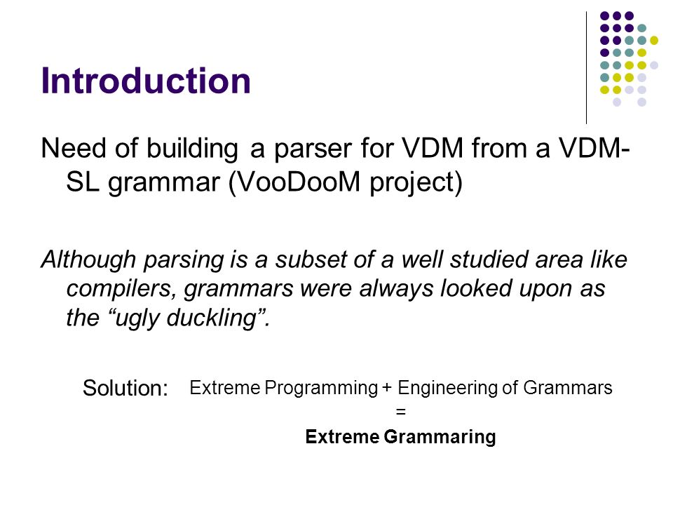 Extreme Grammaring Development of an industrial strength ISO VDM-SL ...