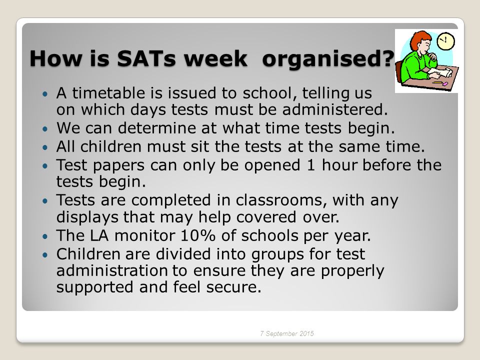How is SATs week organised.