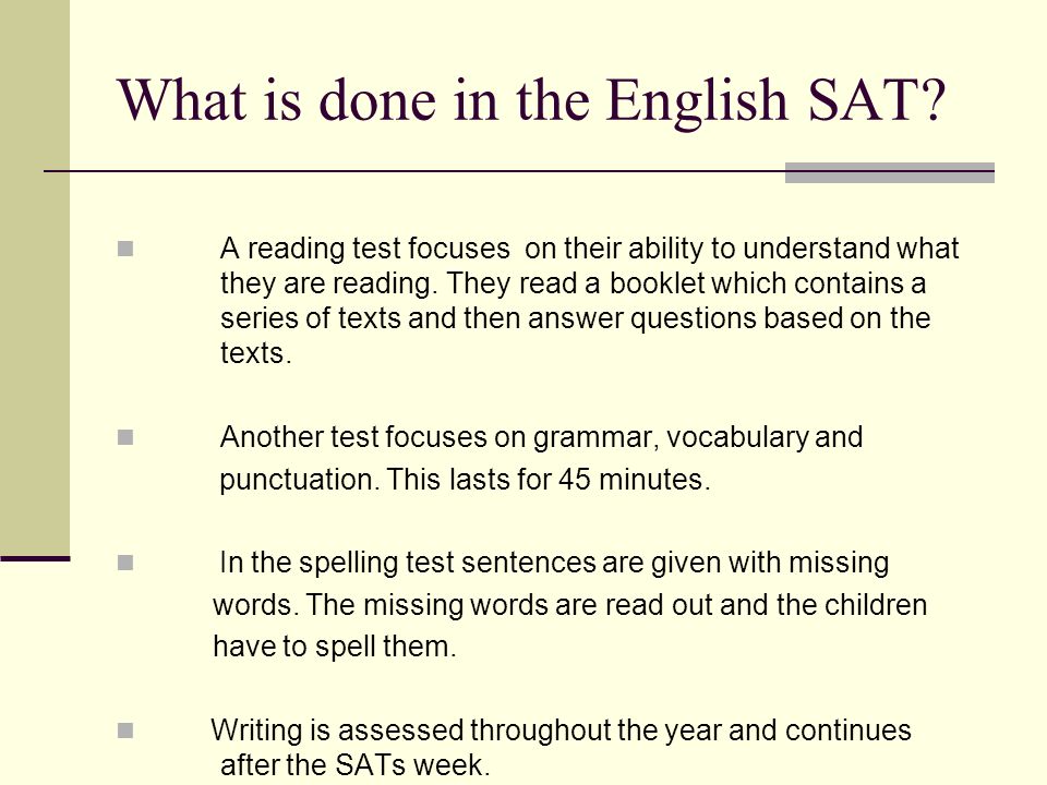 What is done in the English SAT.