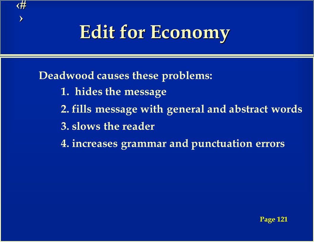 20 Edit for Economy Deadwood causes these problems: 1.