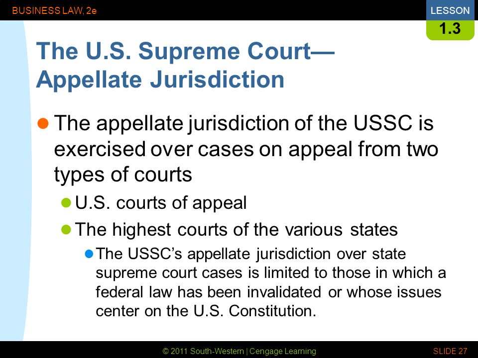 © 2011 South-Western | Cengage Learning BUSINESS LAW, 2eLESSON SLIDE The U.S.