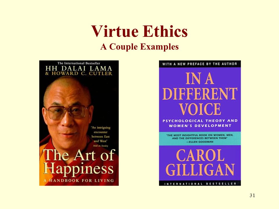 Virtue Ethics A Couple Examples 31
