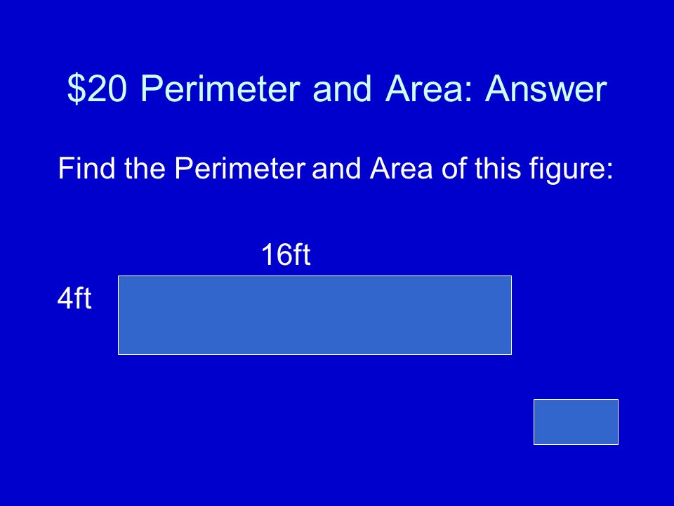 Question What is a perimeter of 20m and an area of 25m 2