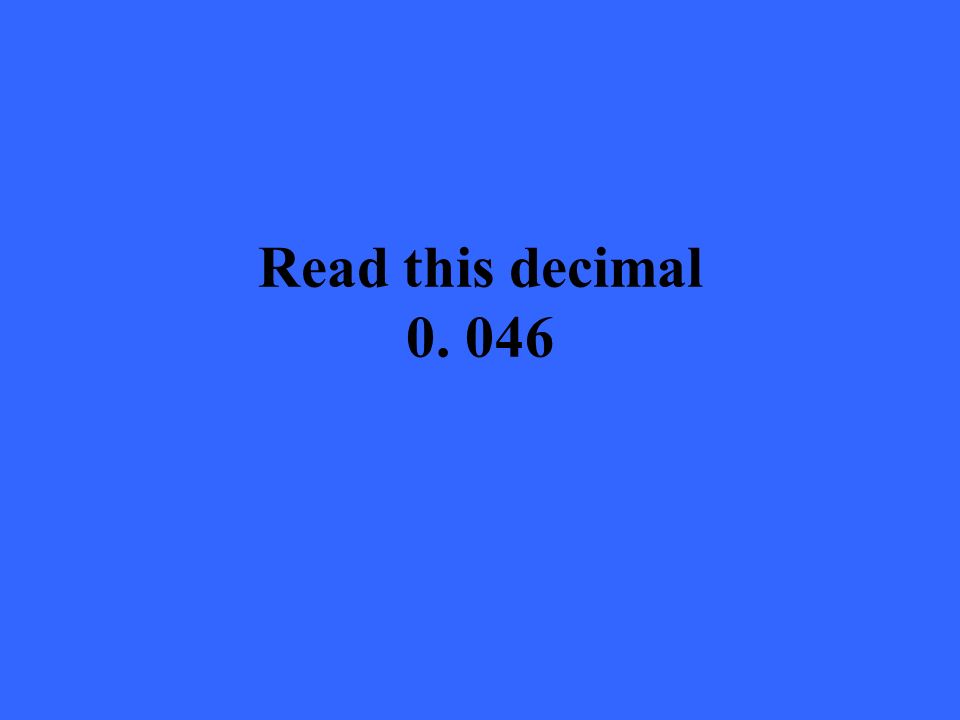 Read this decimal