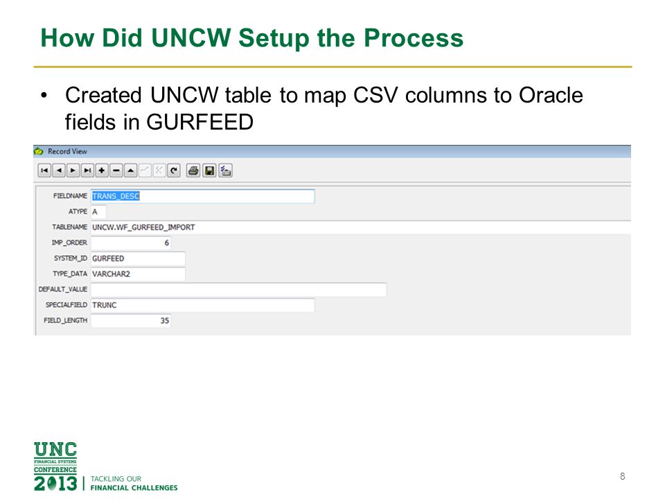 How Did UNCW Setup the Process Created UNCW table to map CSV columns to Oracle fields in GURFEED 8