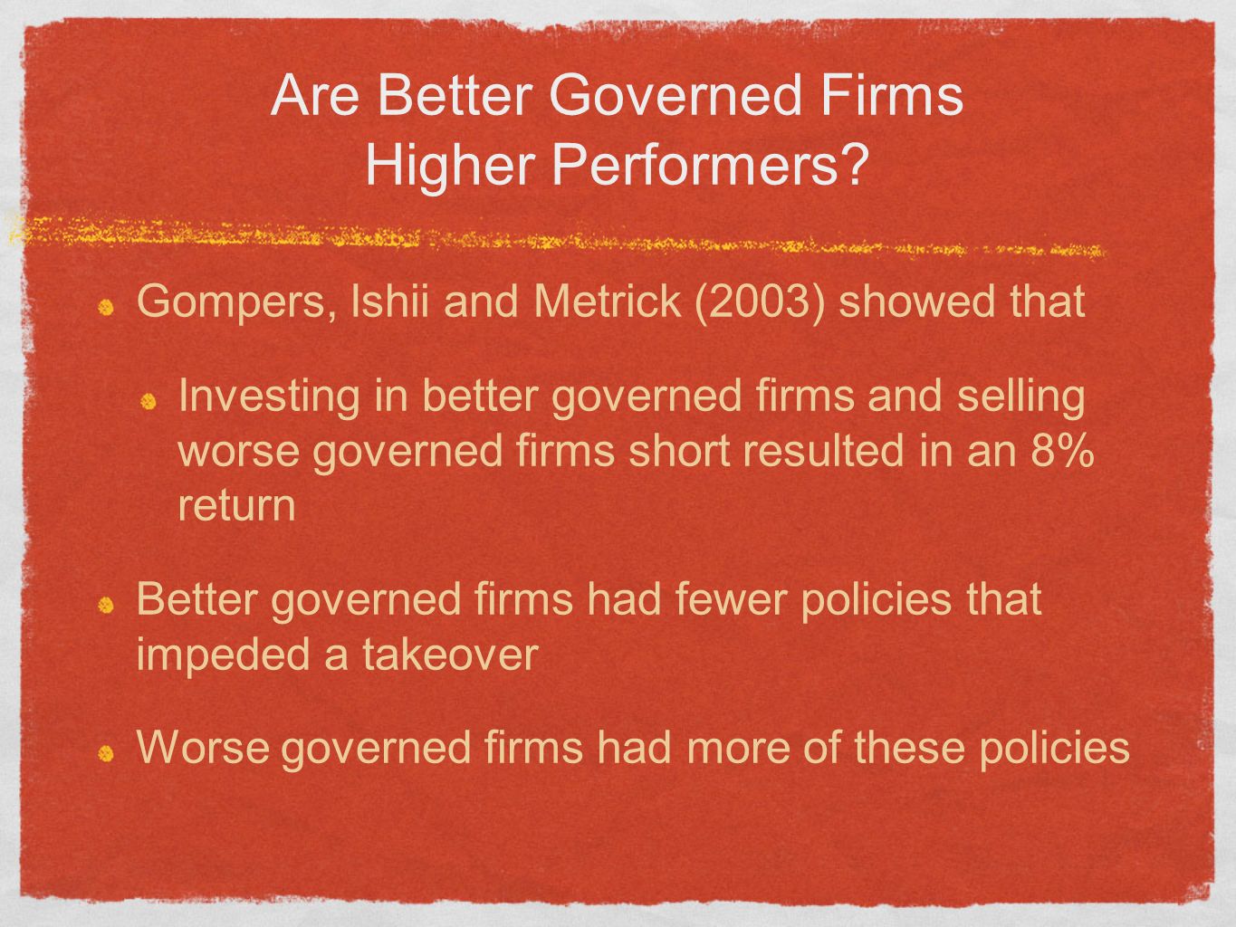 Are Better Governed Firms Higher Performers.